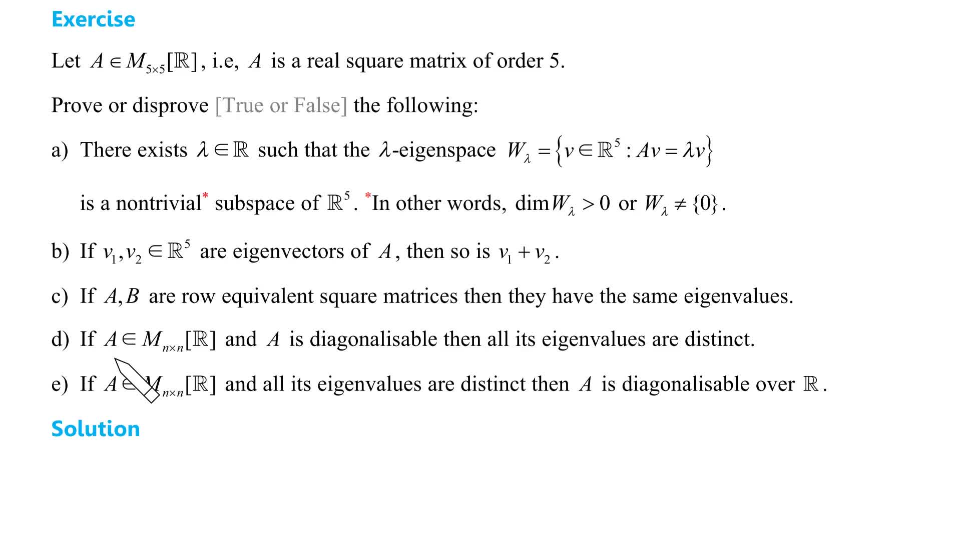 What steps are involved in how to calculate eigenvalues and eigenvectors of a given square matrix